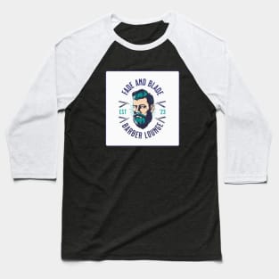 Fade and Blade barber lounge Baseball T-Shirt